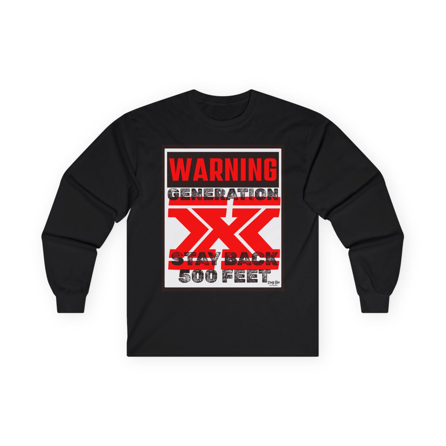 WARNING: Gen X – Stay Back 500 Feet | Long Sleeve Tee