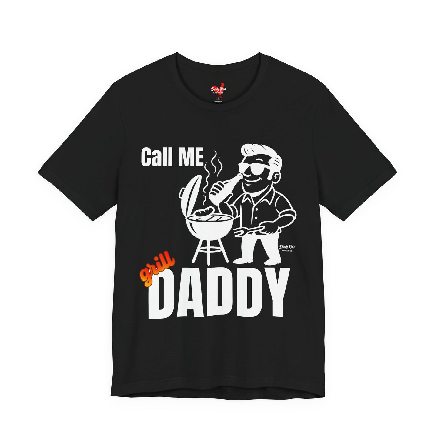 Funny Call Me Grill Daddy BBQ T-Shirt – Backyard Barbecue Humor Tee