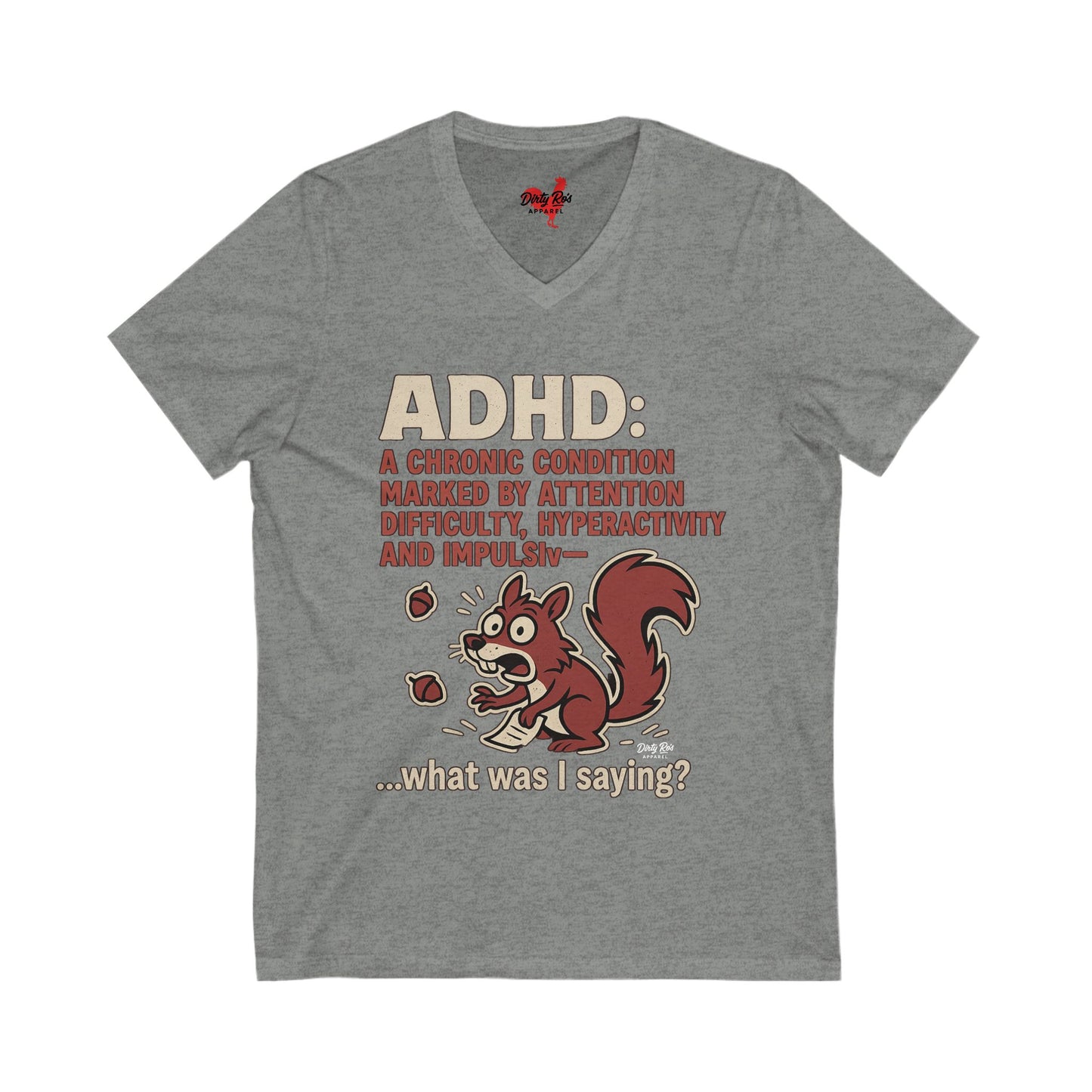 ADHD Squirrel Moment | V-Neck Tee