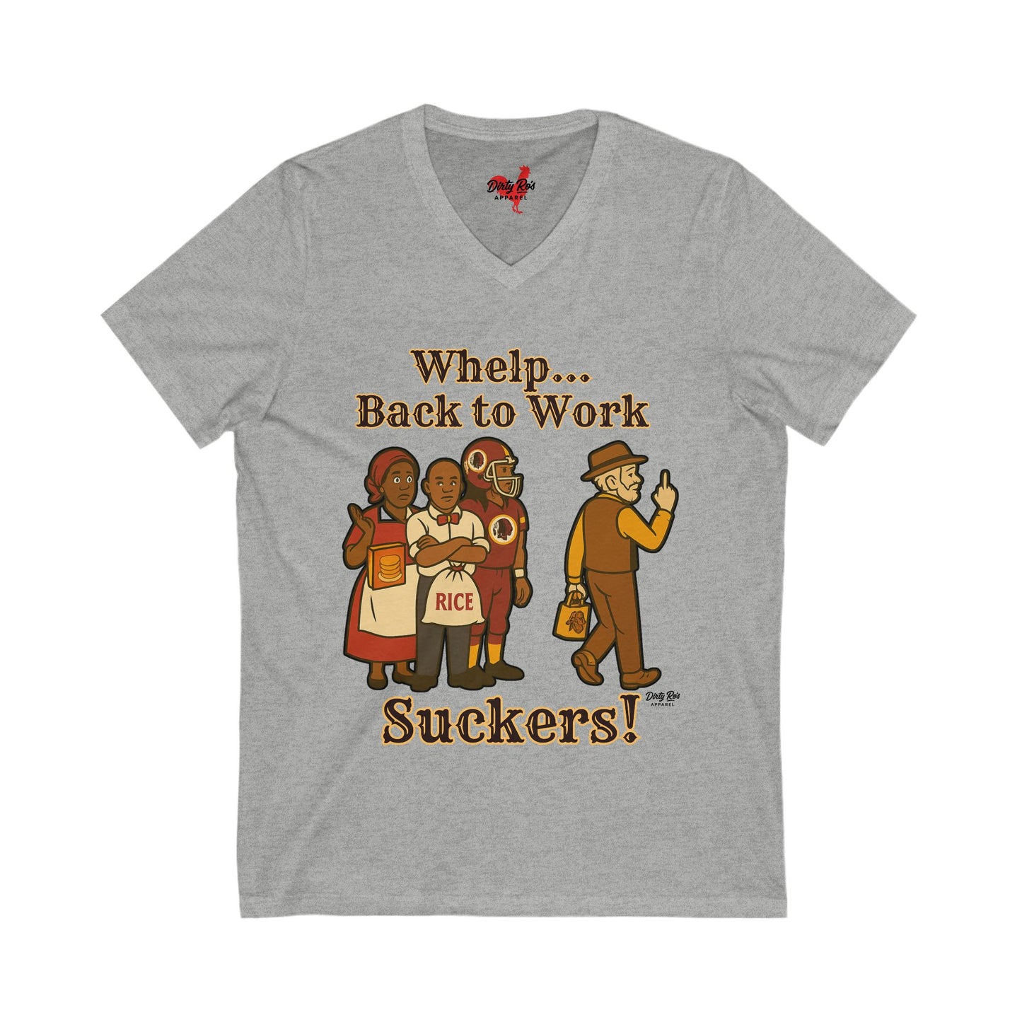Whelp… Back to Work, Suckers! | V-Neck Tee