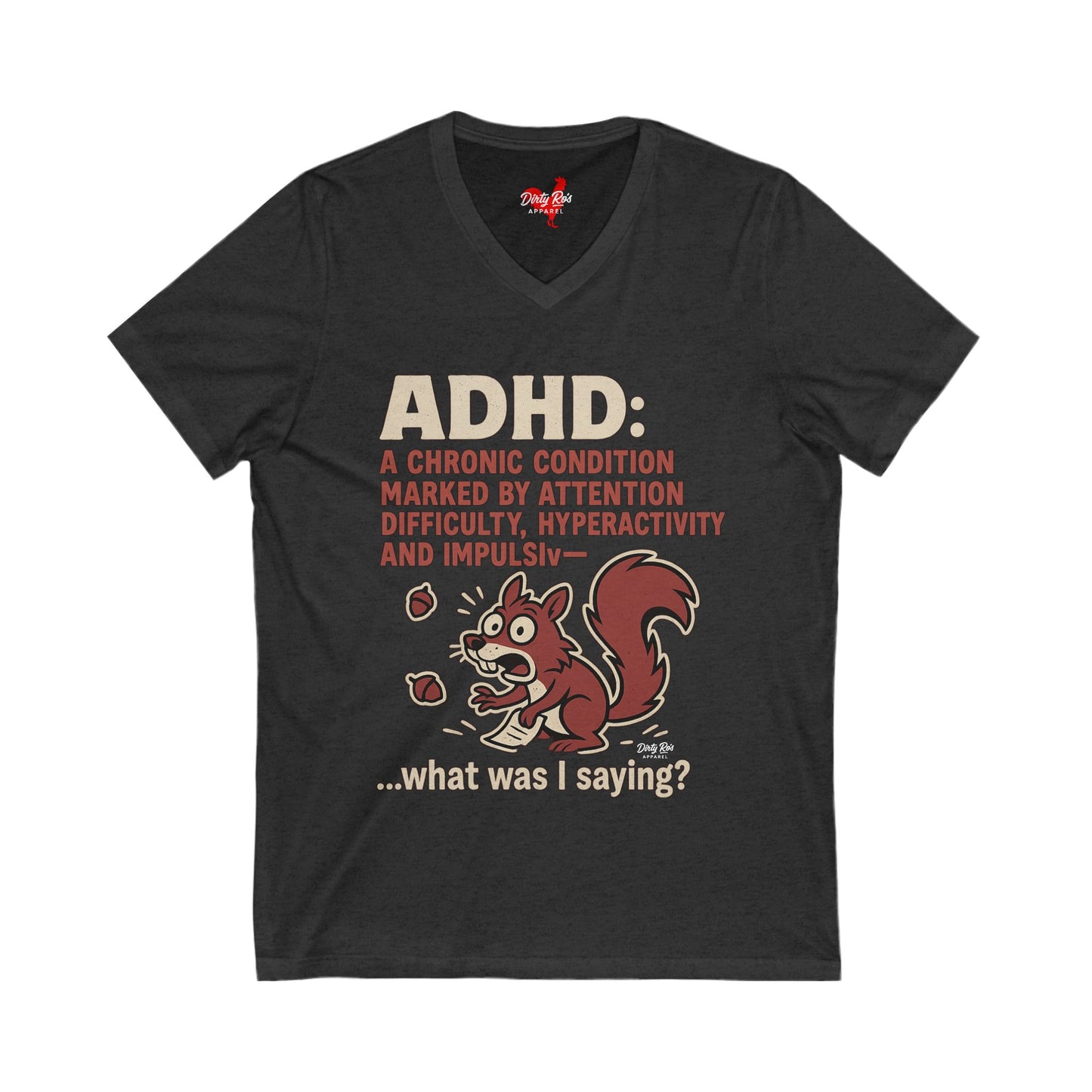 ADHD Squirrel Moment | V-Neck Tee