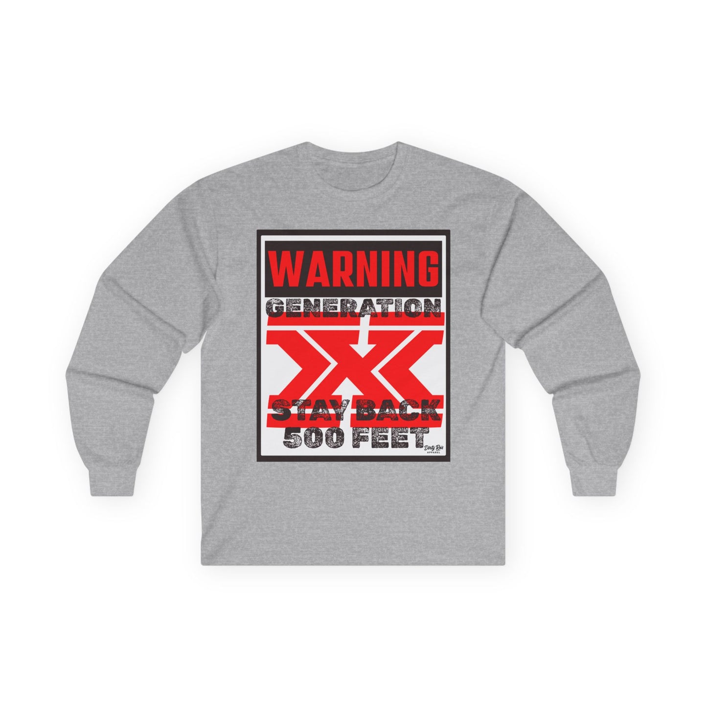WARNING: Gen X – Stay Back 500 Feet | Long Sleeve Tee