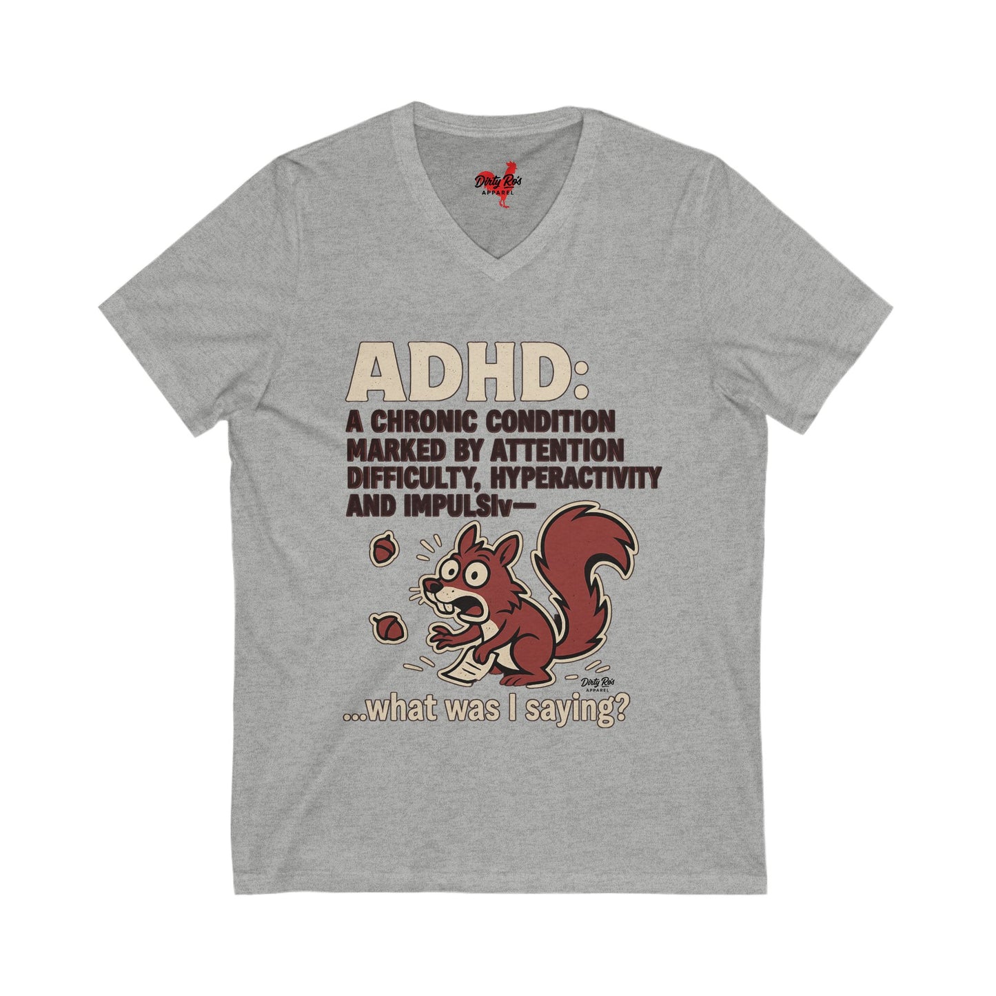 ADHD Squirrel Moment | V-Neck Tee