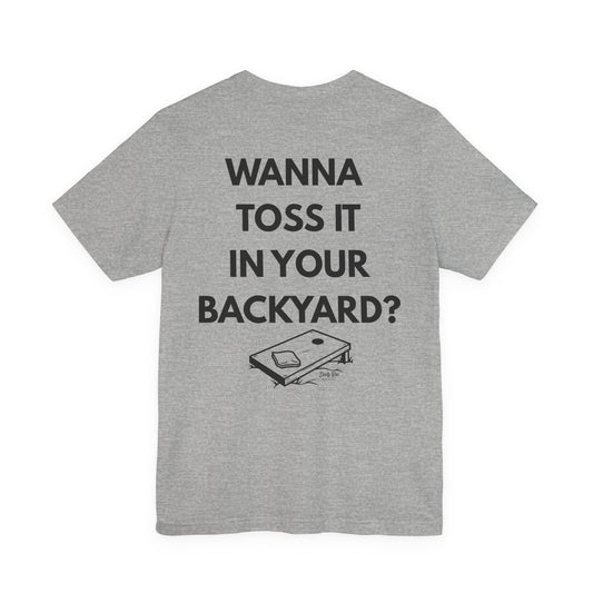 Wanna Toss It In Your Backyard? | Everyday Hoodie
