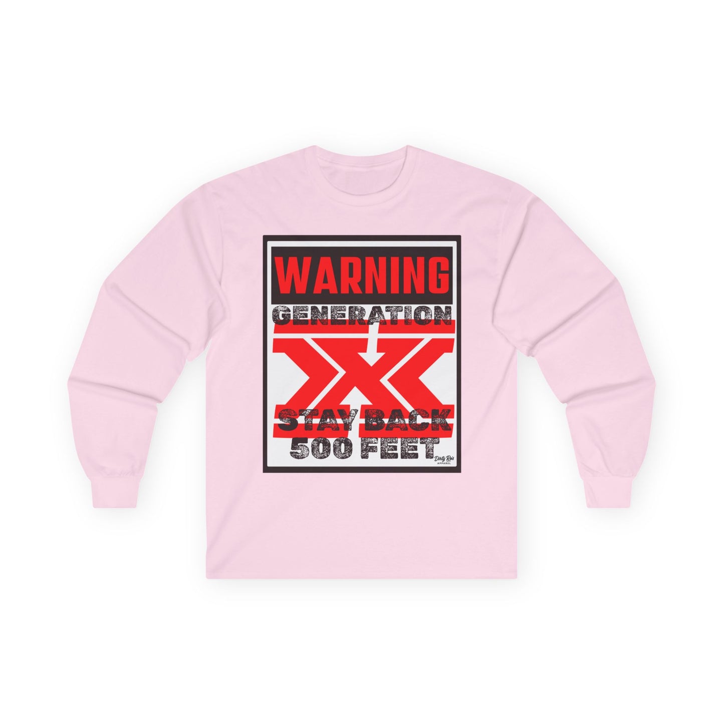 WARNING: Gen X – Stay Back 500 Feet | Long Sleeve Tee