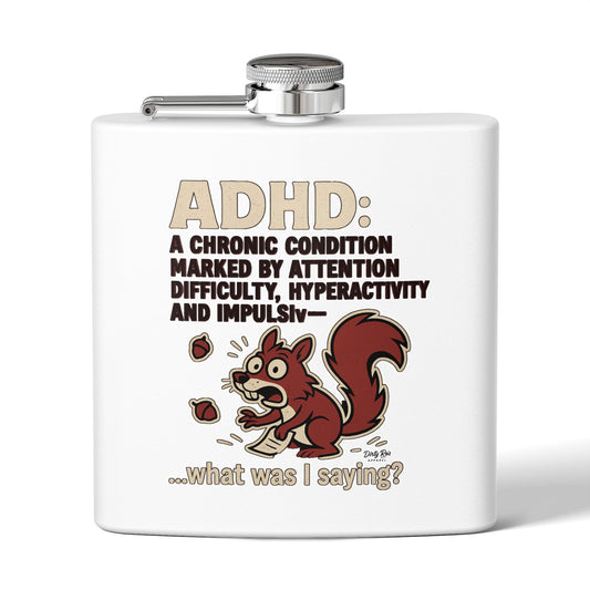 ADHD Squirrel Moment | Flask