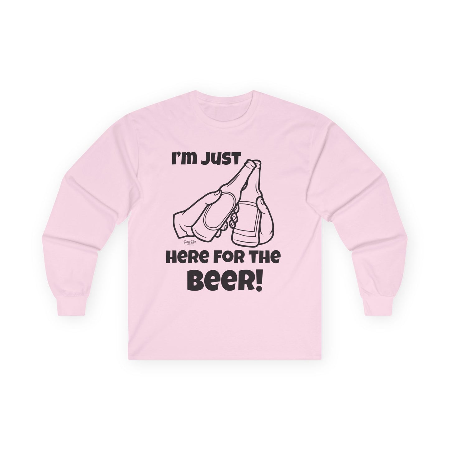 I’m Just Here for the Beer | Long Sleeve Tee