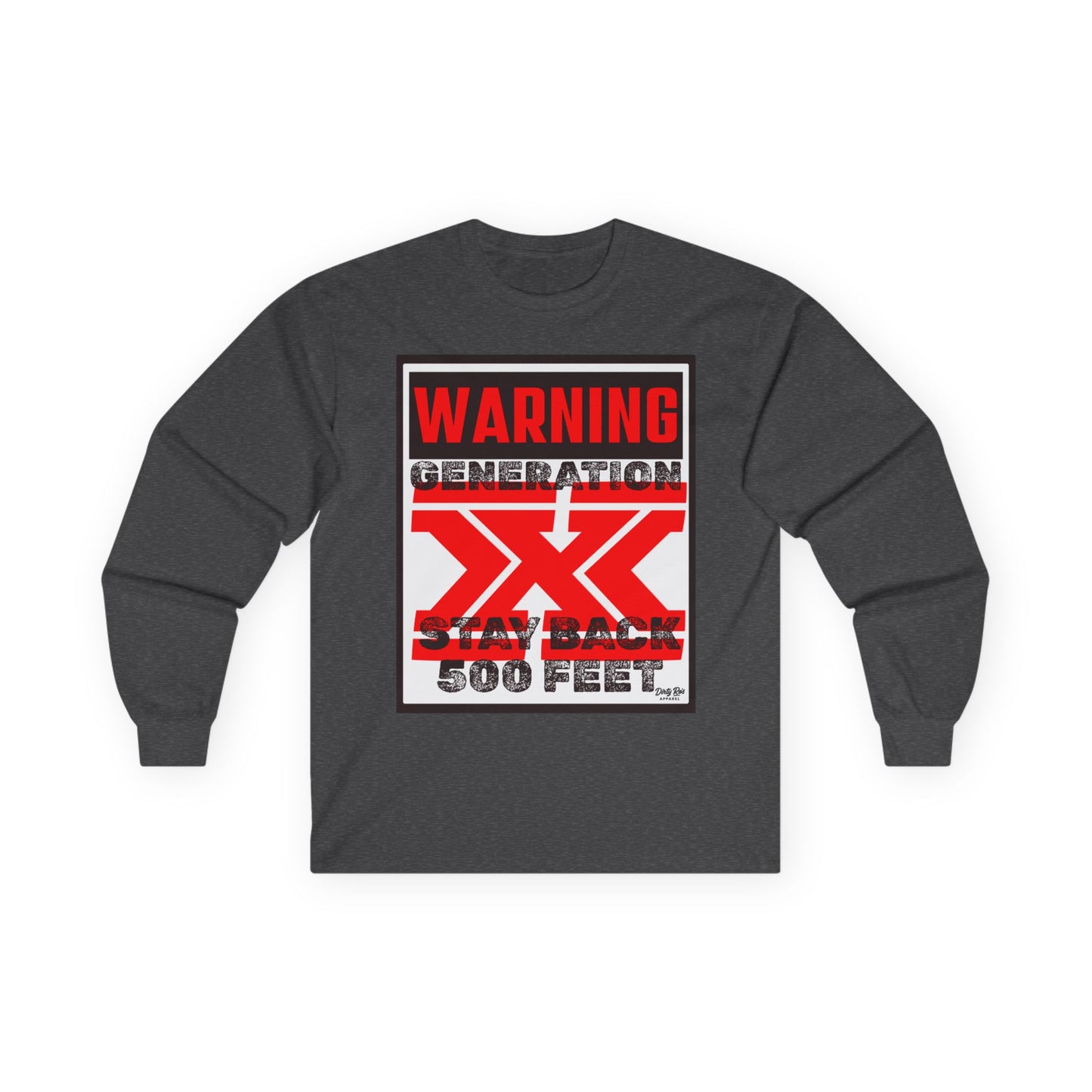 WARNING: Gen X – Stay Back 500 Feet | Long Sleeve Tee