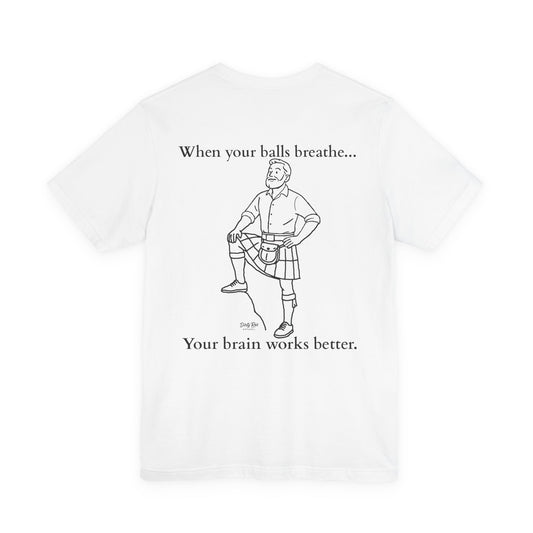 Let Your Balls Breathe Kilt Shirt – Funny Men’s Scottish Tee with Brainpower Bonus