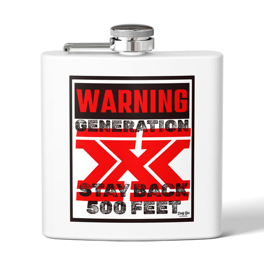 WARNING: Gen X – Stay Back 500 Feet | Flask