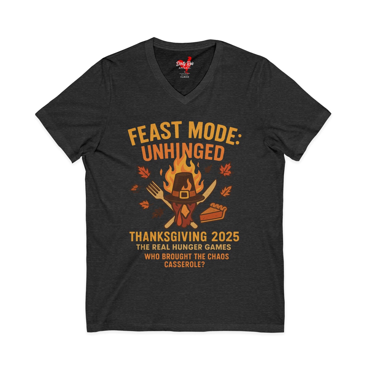 Feast Mode: Unhinged — Thanksgiving 2025 Edition | V-Neck Tee