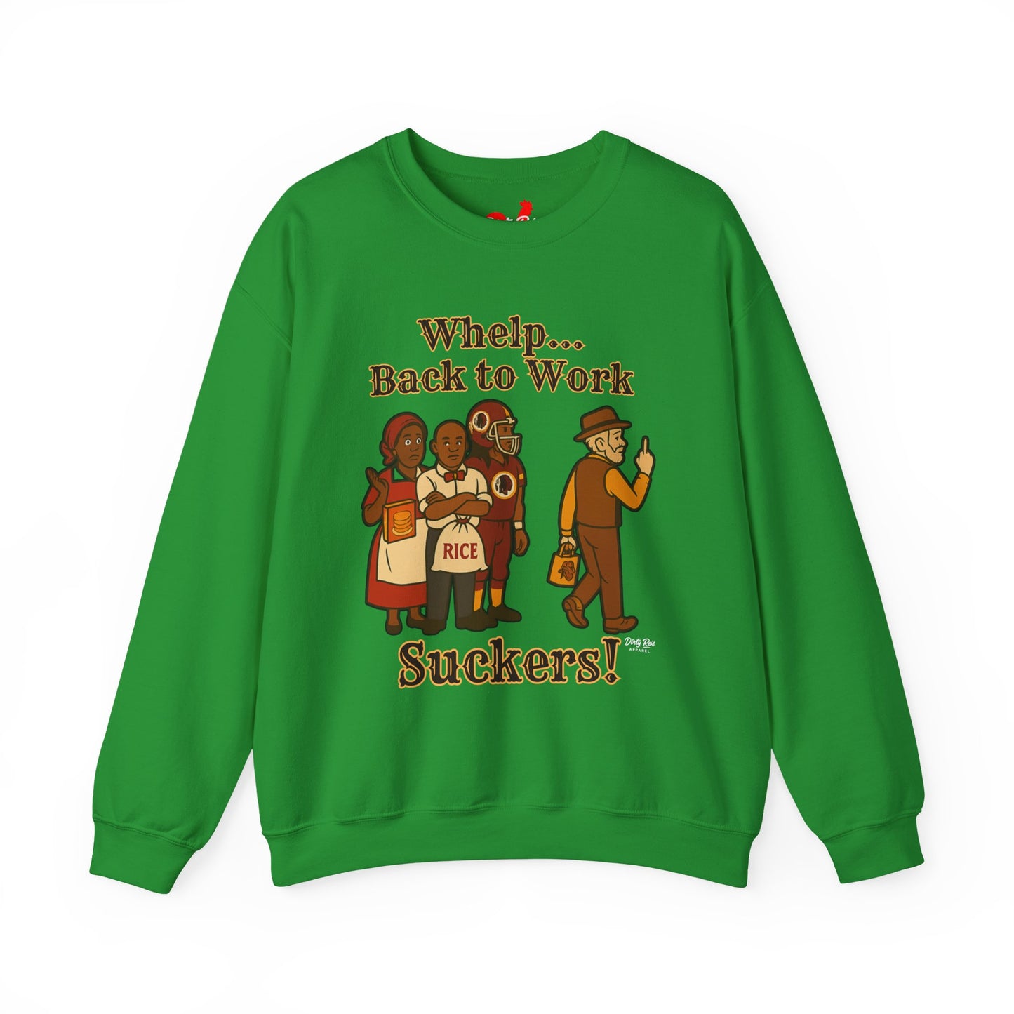 Whelp… Back to Work, Suckers! | Crewneck Sweatshirt