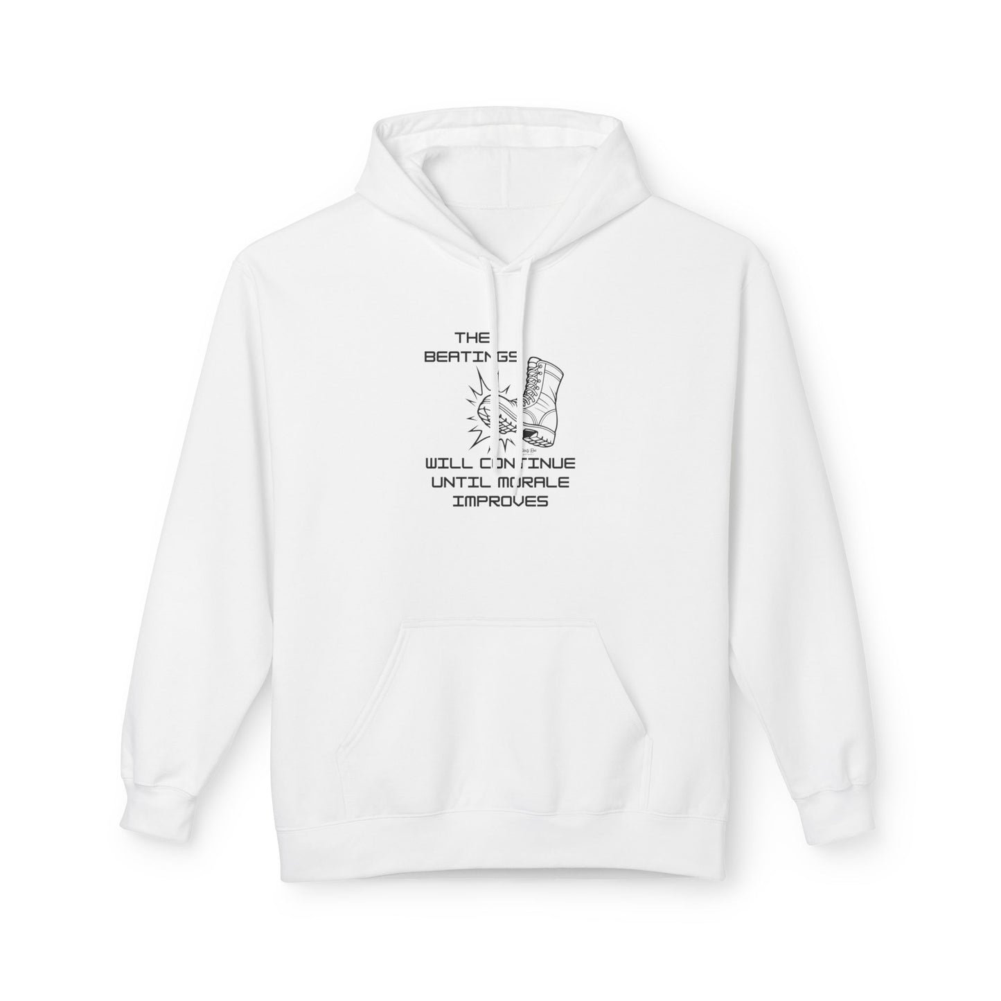 Beatings Will Continue Until Morale Improves | Everyday Hoodie
