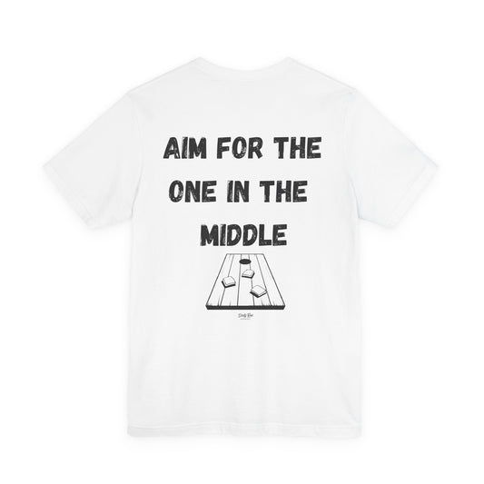 Aim For The One in the Middle – Funny Aim Tee, Cornhole Party Shirt, Casual Outdoor Vibes