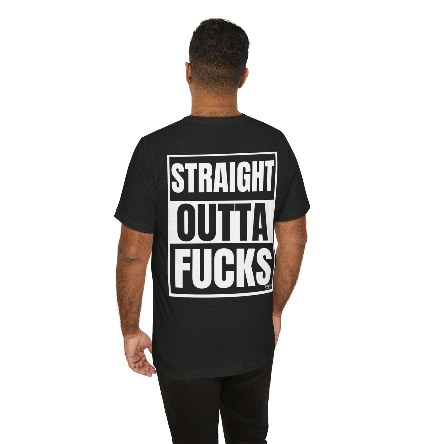 Straight Outta Fucks Shirt – Bold Graphic Tee for Zero-Fucks-Given Energy