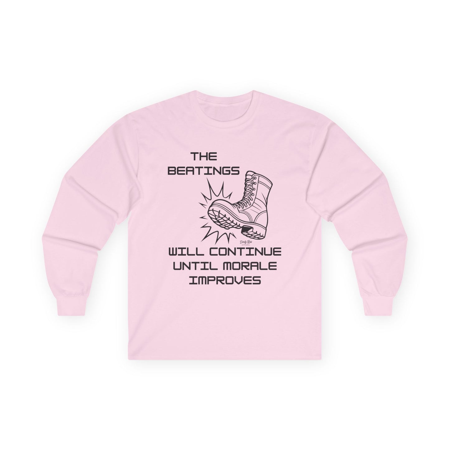 Beatings Will Continue Until Morale Improves | Long Sleeve Tee
