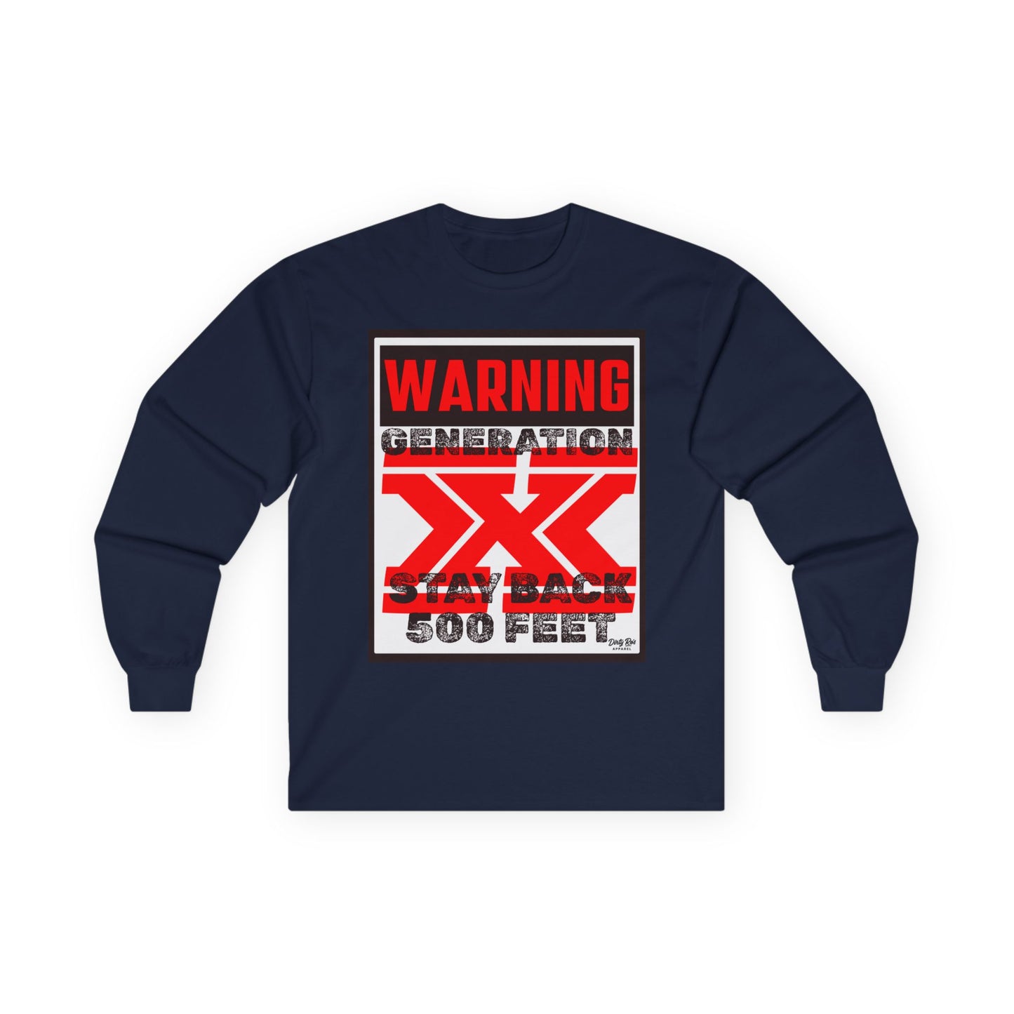 WARNING: Gen X – Stay Back 500 Feet | Long Sleeve Tee