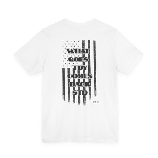 What Goes TDY Comes Back STD Shirt – Dark Humor Military Tee for Vets