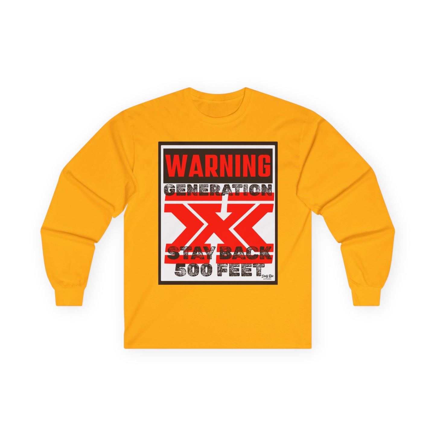 WARNING: Gen X – Stay Back 500 Feet | Long Sleeve Tee