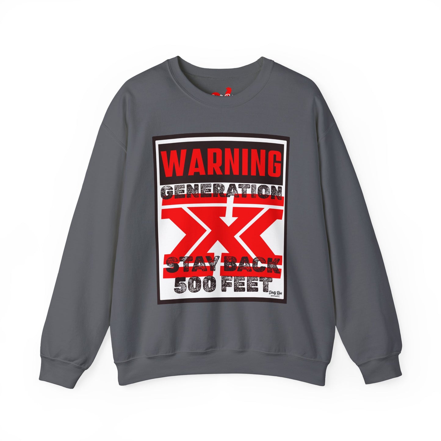 WARNING: Gen X – Stay Back 500 Feet | Crewneck Sweatshirt