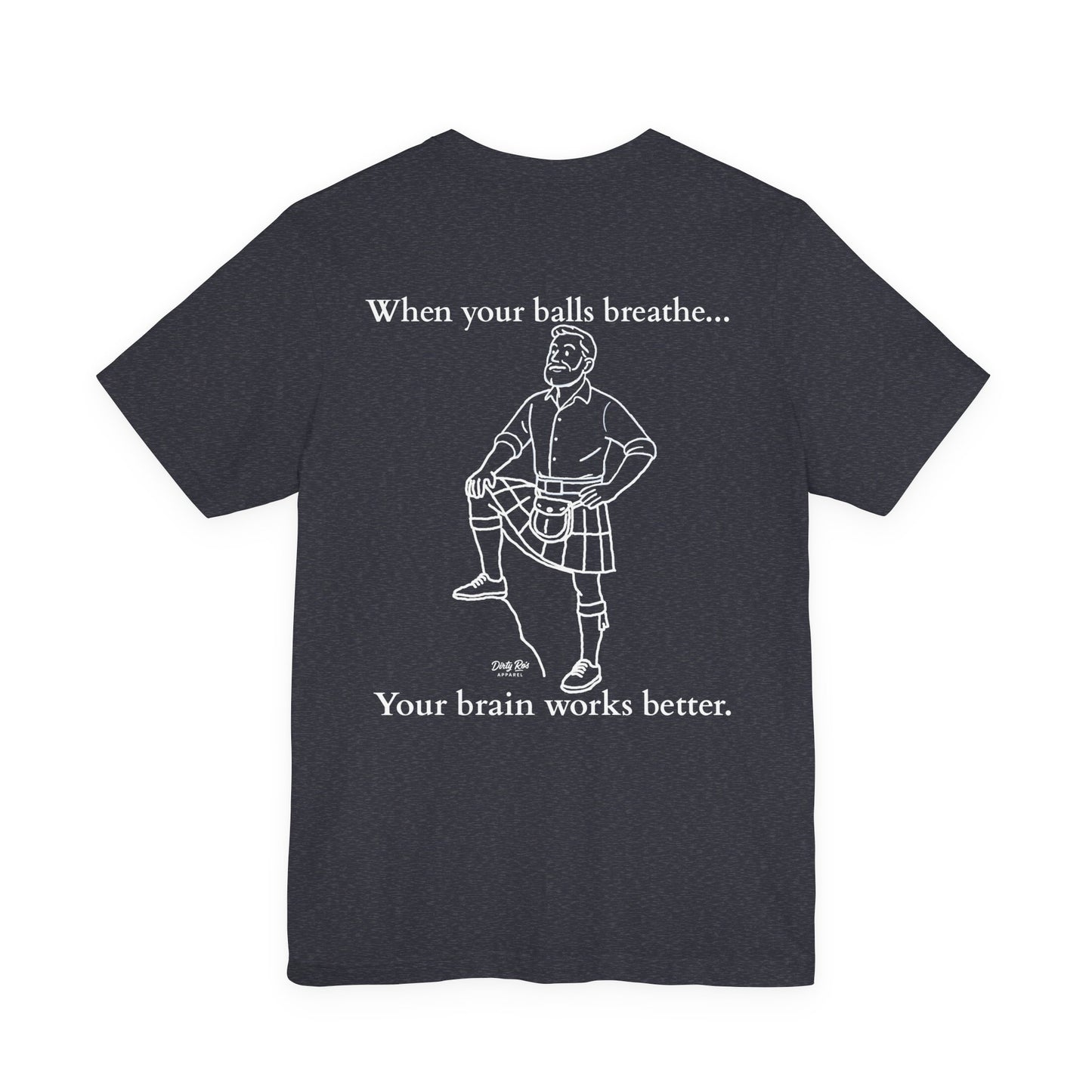 Let Your Balls Breathe Kilt Shirt – Funny Men’s Scottish Tee with Brainpower Bonus