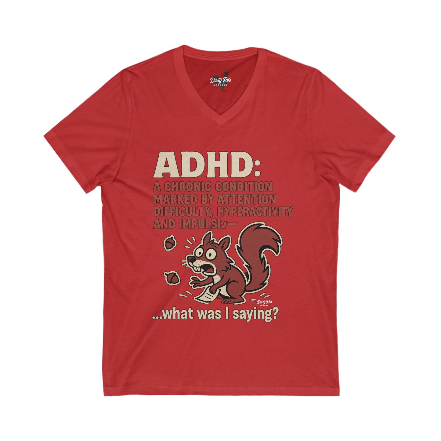 ADHD Squirrel Moment | V-Neck Tee