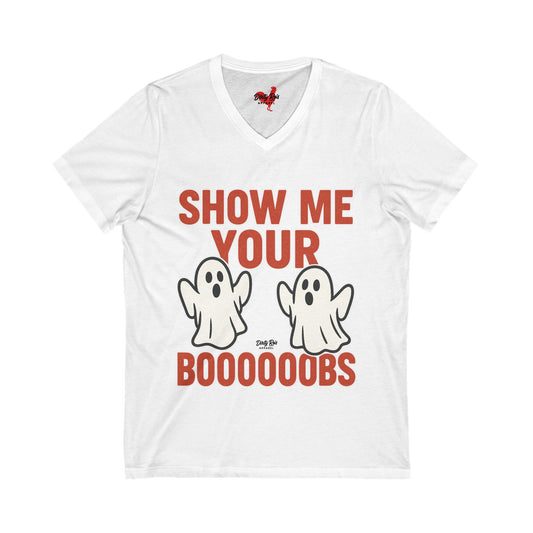 Show Me Your Boooooobs | V-Neck Tee