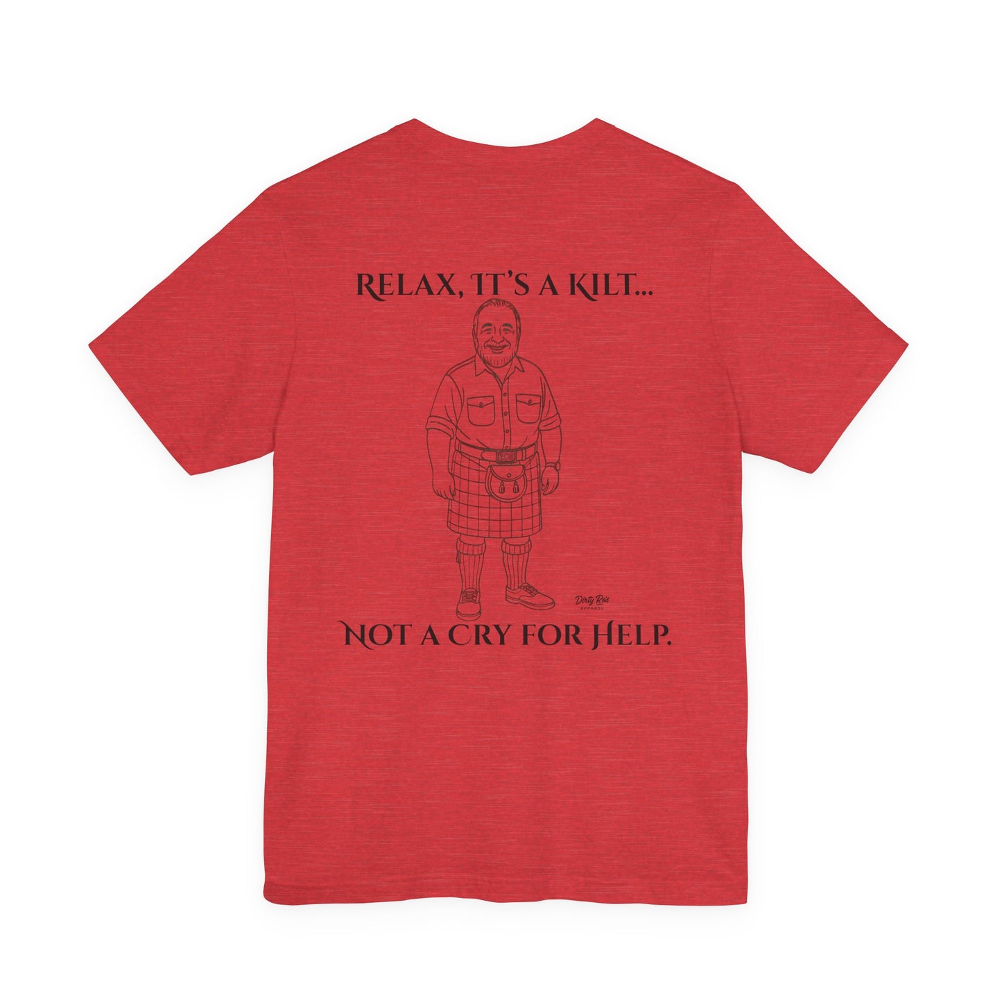 Relax, It’s a Kilt Shirt – Funny Men’s Graphic Tee with Scottish Sass