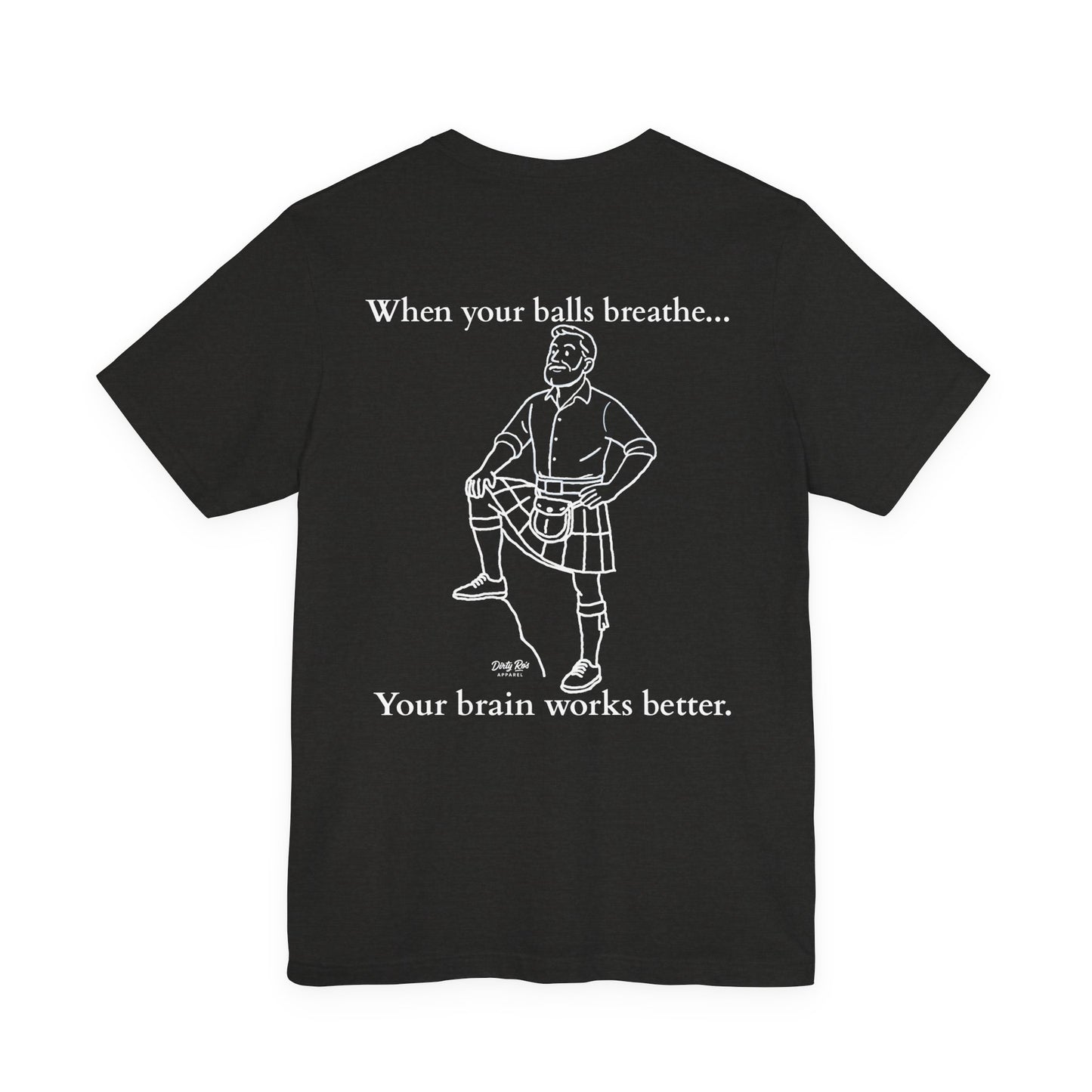 Let Your Balls Breathe Kilt Shirt – Funny Men’s Scottish Tee with Brainpower Bonus