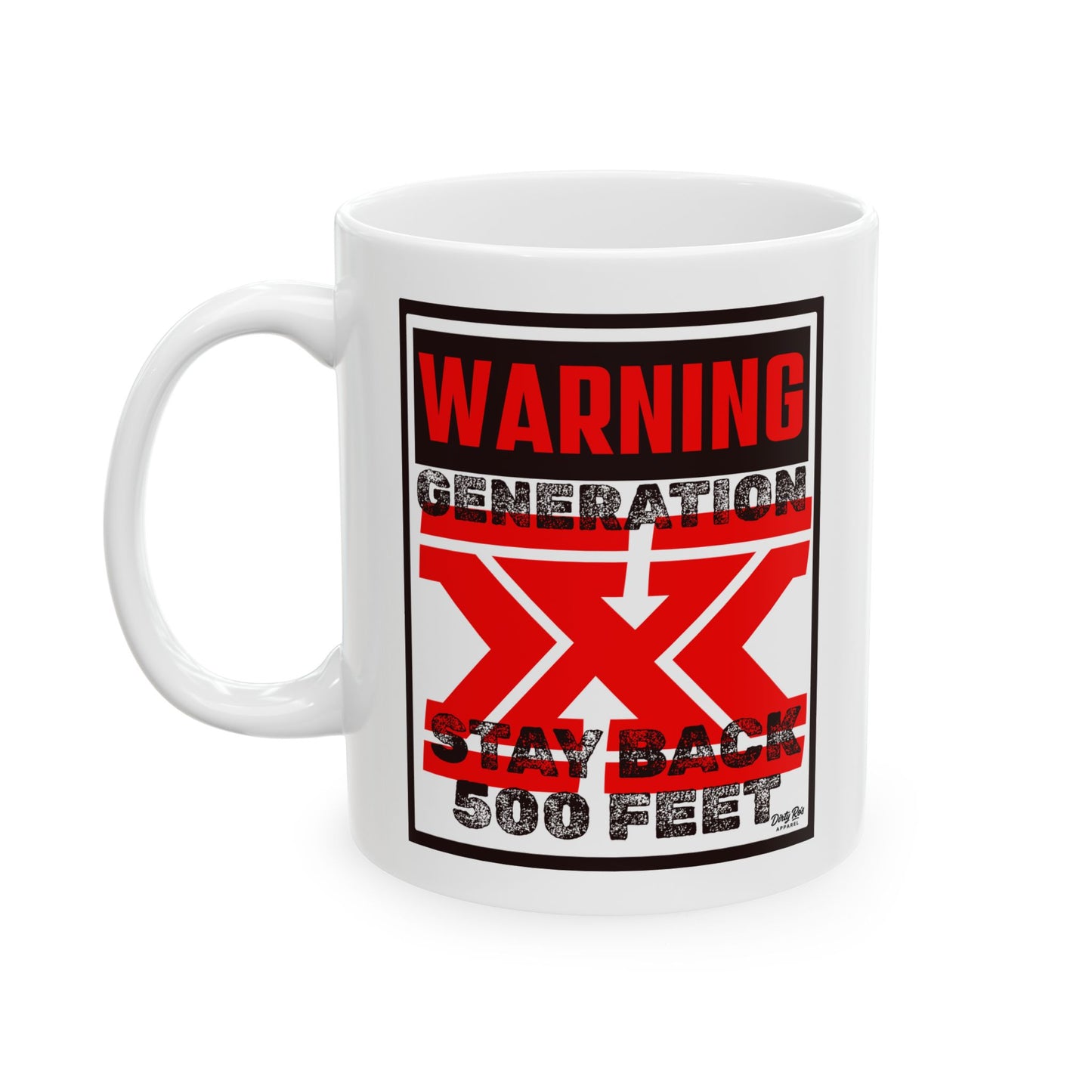 WARNING: Gen X – Stay Back 500 Feet | Coffee Mug