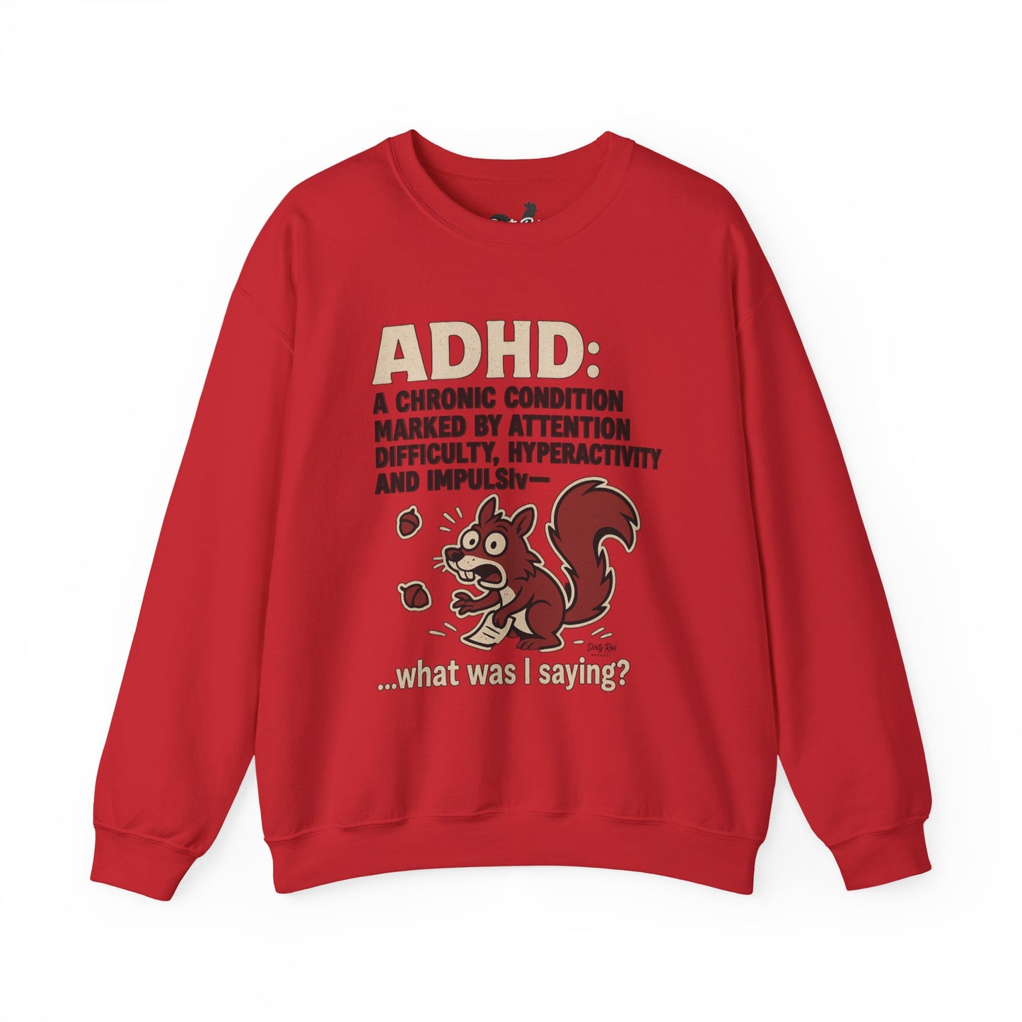 ADHD Squirrel Moment | Crewneck Sweatshirt
