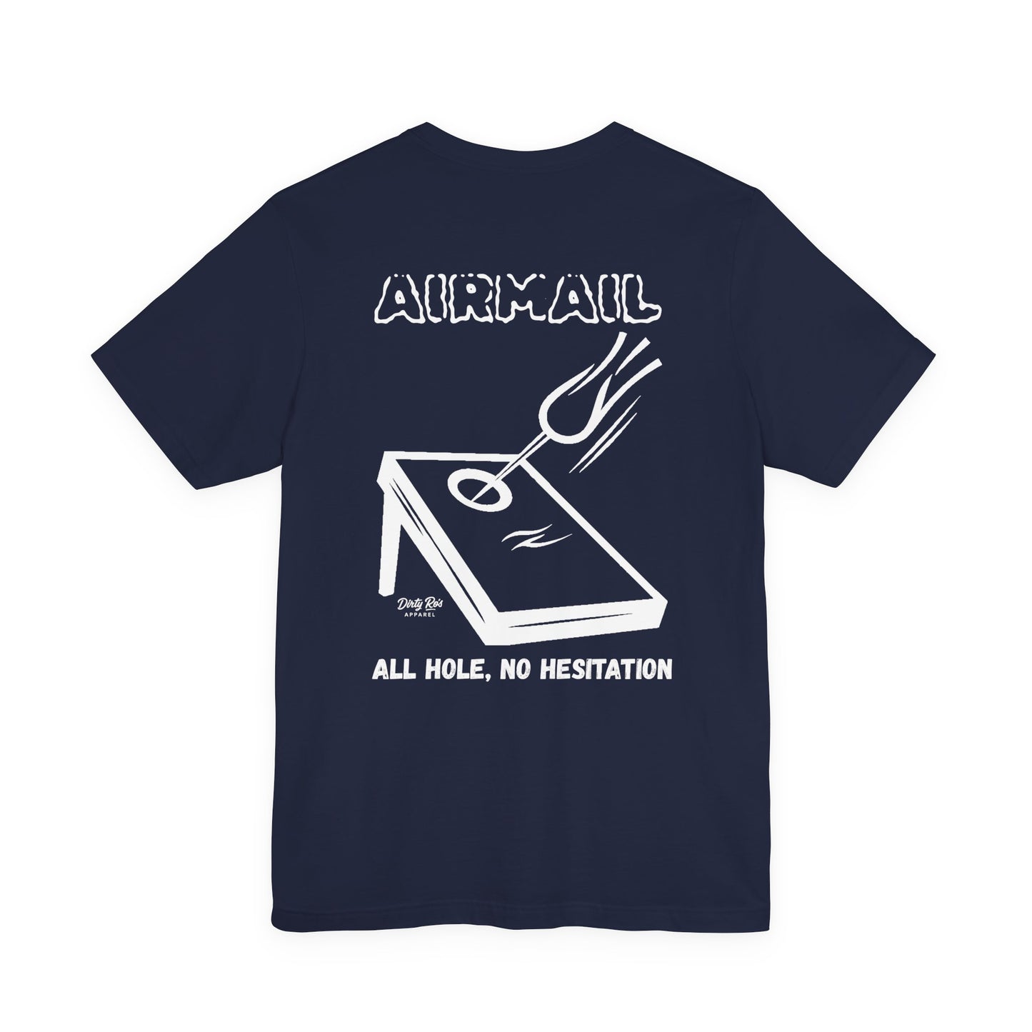 AIRMAIL: All Hole, No Hesitation – Confident Cornhole Graphic Tee, Outdoor Game Shirt