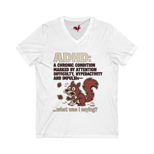 ADHD Squirrel Moment | V-Neck Tee
