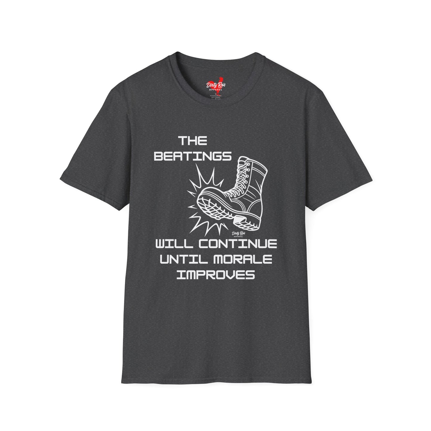 Beatings Will Continue Until Morale Improves | Soft AF Tee