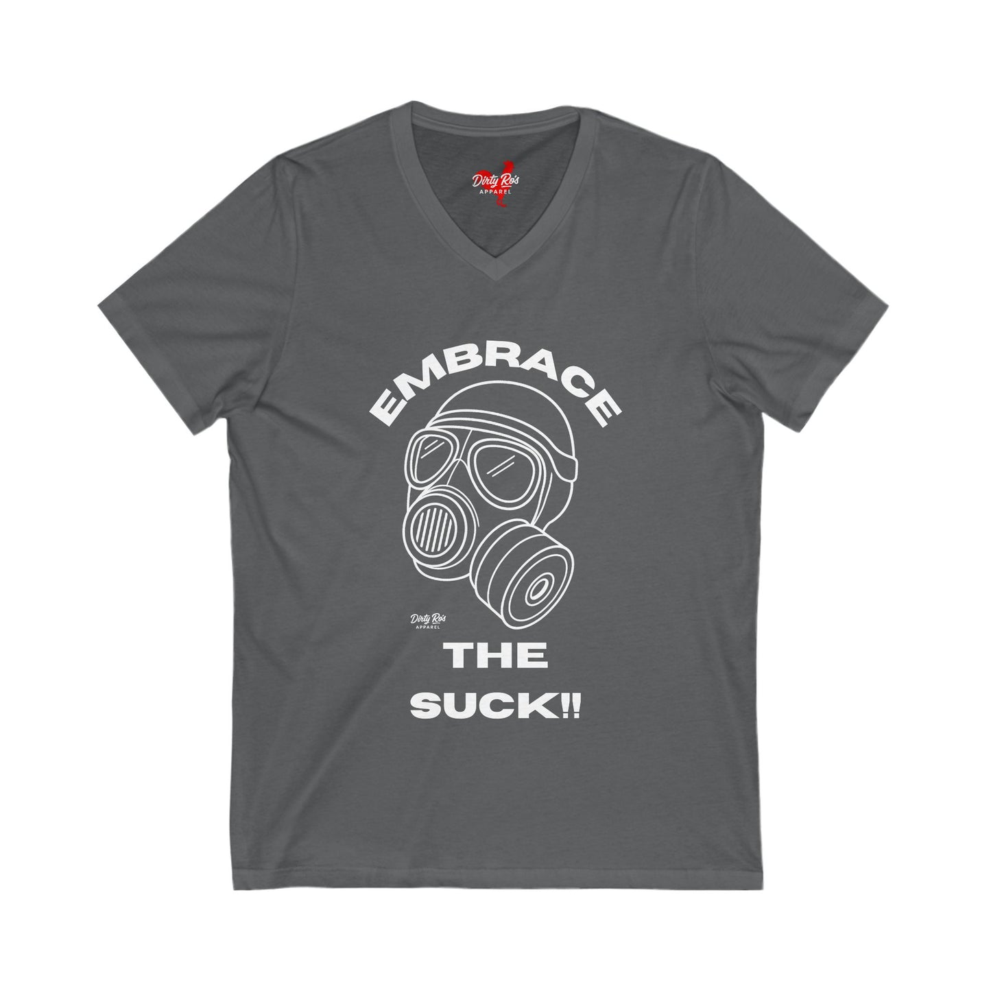 Embrace the Suck | V-Neck Tee