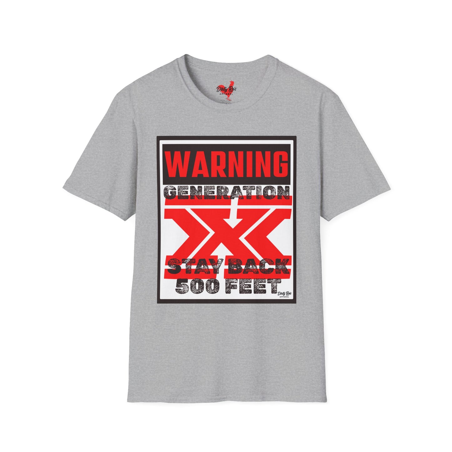 WARNING: Gen X – Stay Back 500 Feet | Soft AF Tee