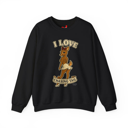 I Love Chasing Tail | Crewneck Sweatshirt