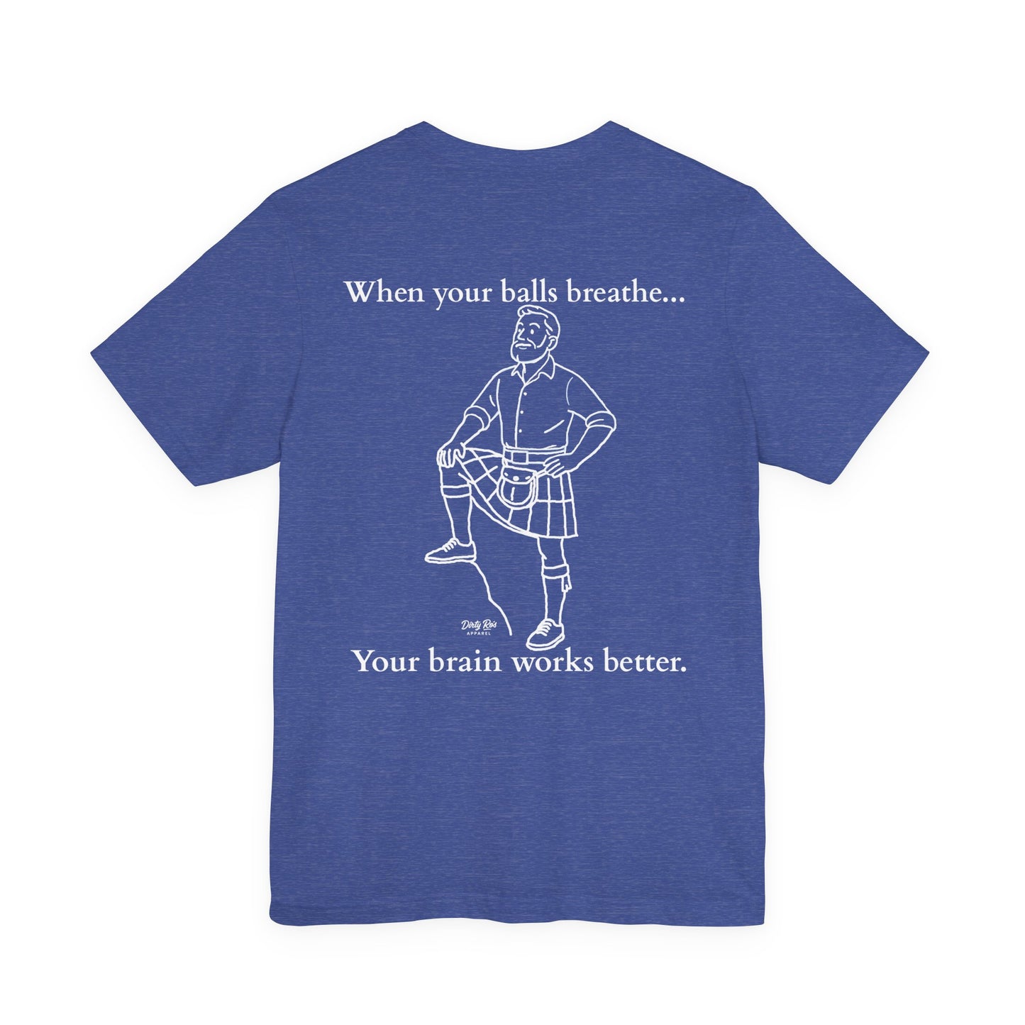 Let Your Balls Breathe Kilt Shirt – Funny Men’s Scottish Tee with Brainpower Bonus