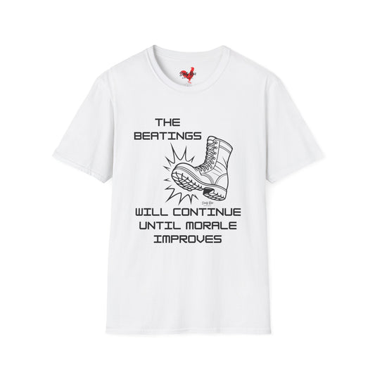 Beatings Will Continue Until Morale Improves | Soft AF Tee