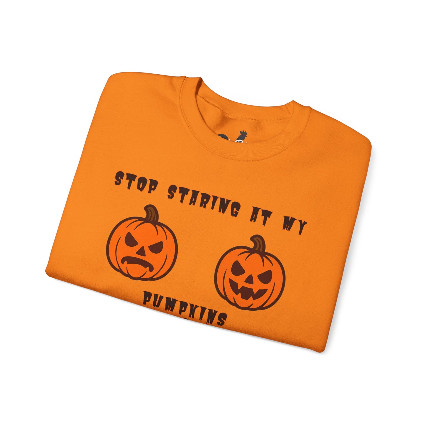 Stop Staring at My Pumpkins | Crewneck Sweatshirt