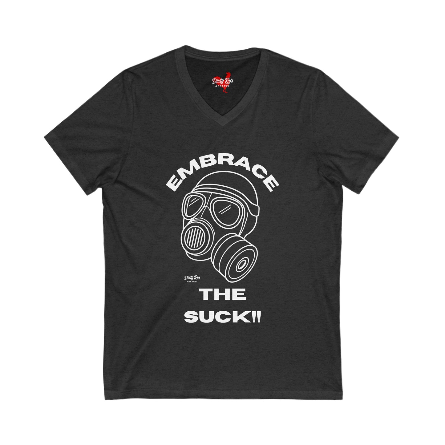Embrace the Suck | V-Neck Tee