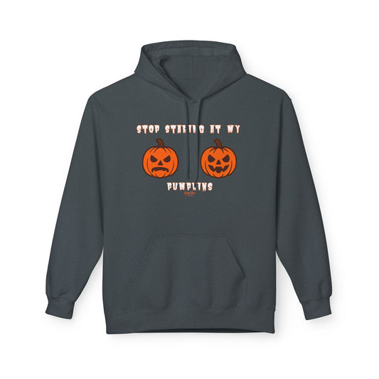 Stop Staring at My Pumpkins | Everyday Hoodie