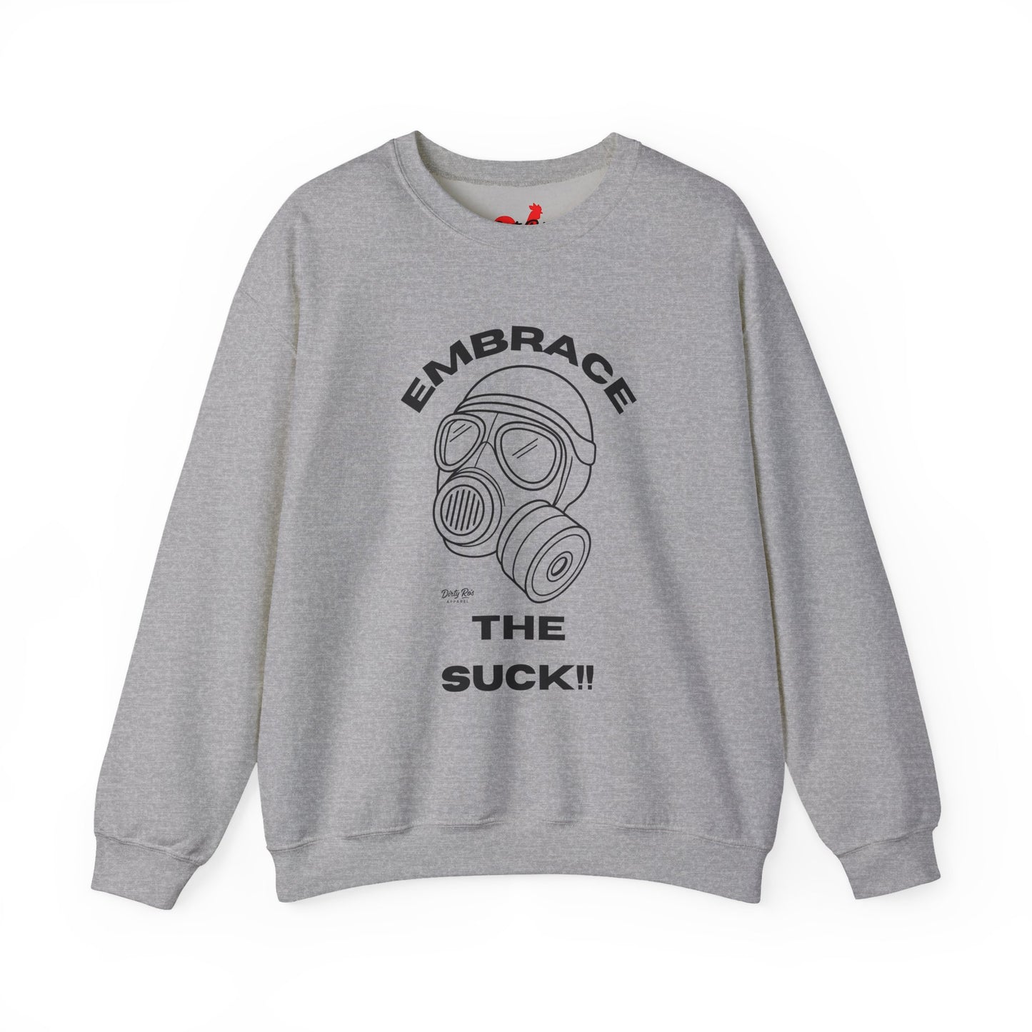Embrace the Suck | Crewneck Sweatshirt
