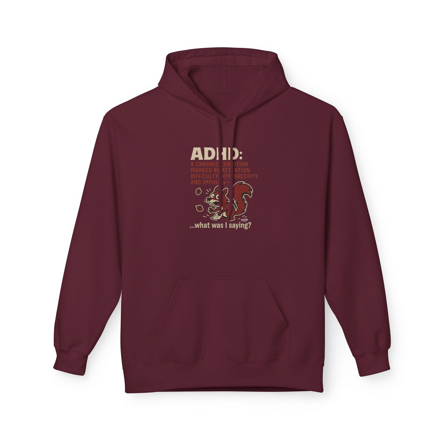 ADHD Squirrel Moment | Everyday Hoodie