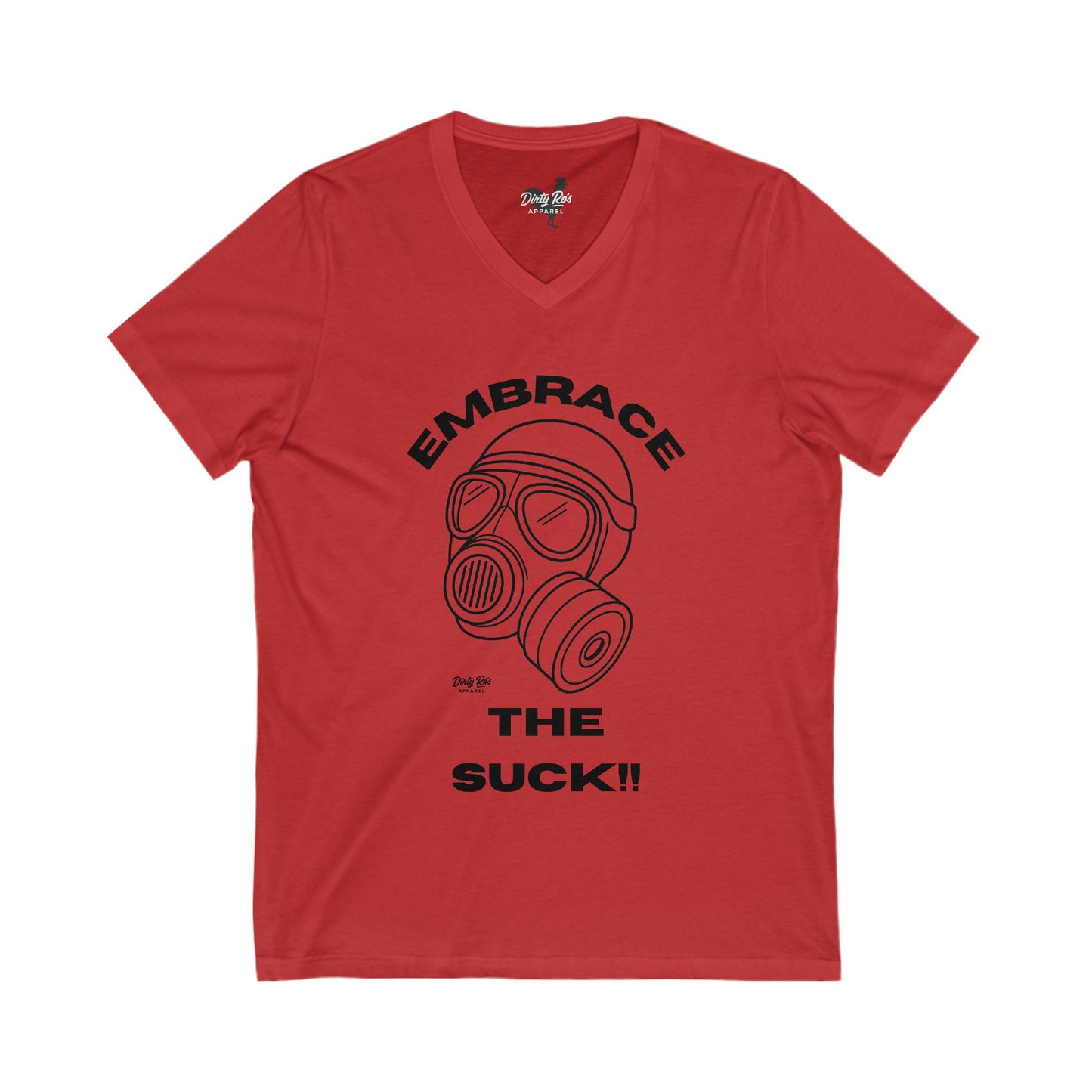 Embrace the Suck | V-Neck Tee
