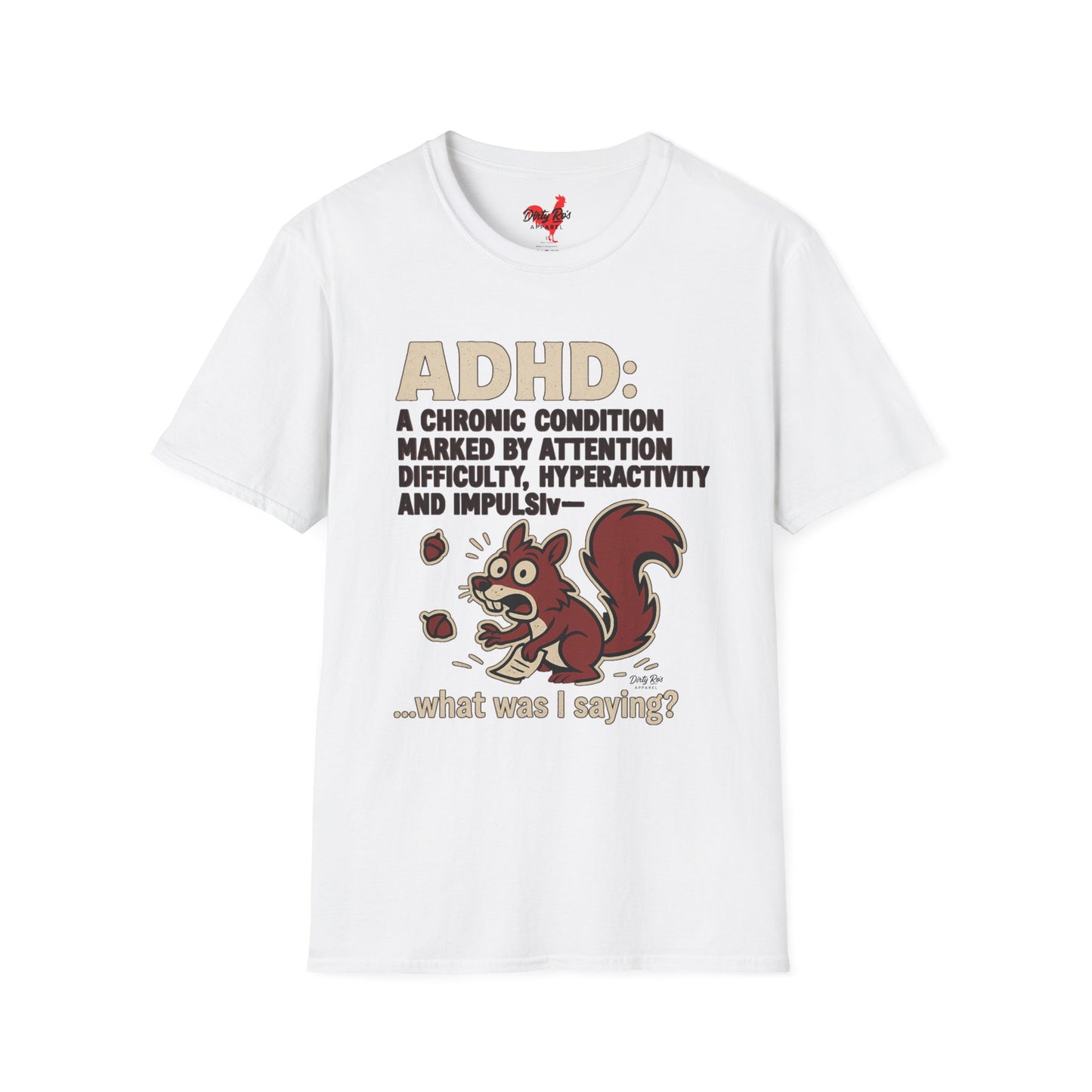 ADHD Squirrel Moment | Soft AF Tee