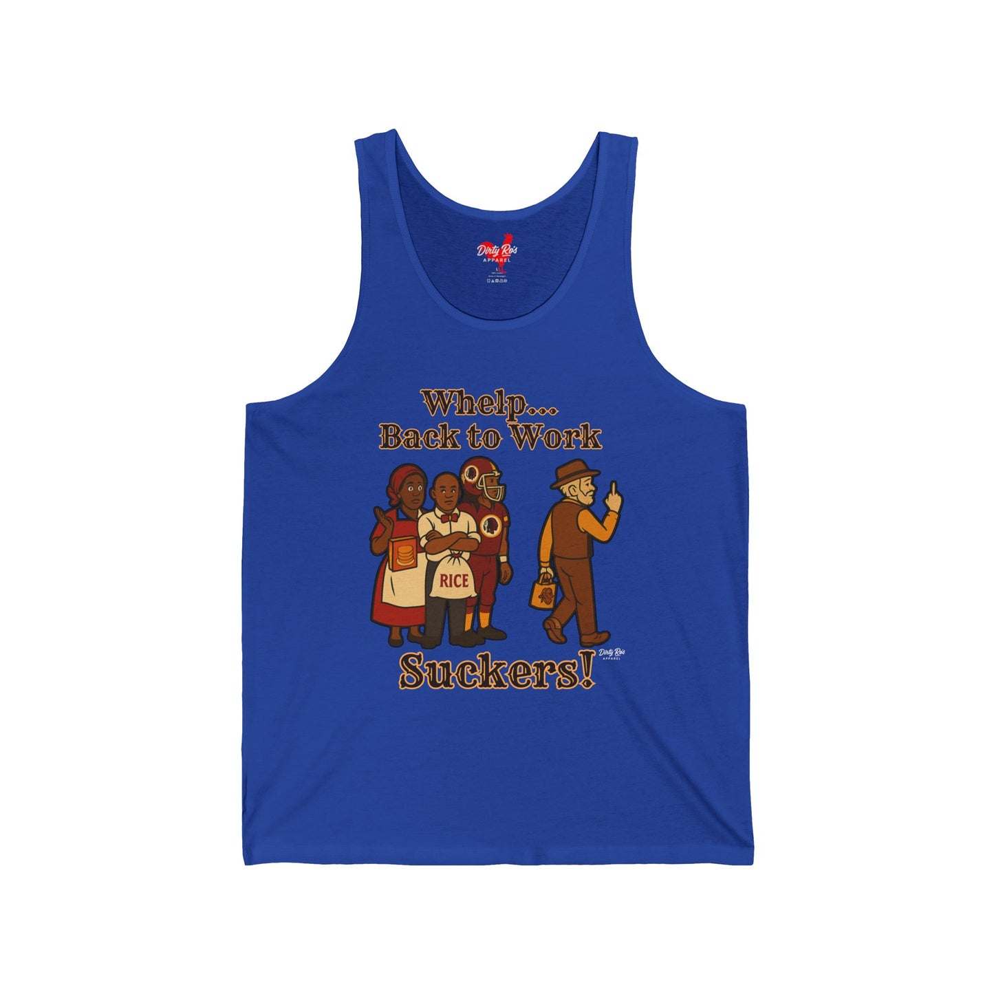 Whelp… Back to Work, Suckers! | Tank Top