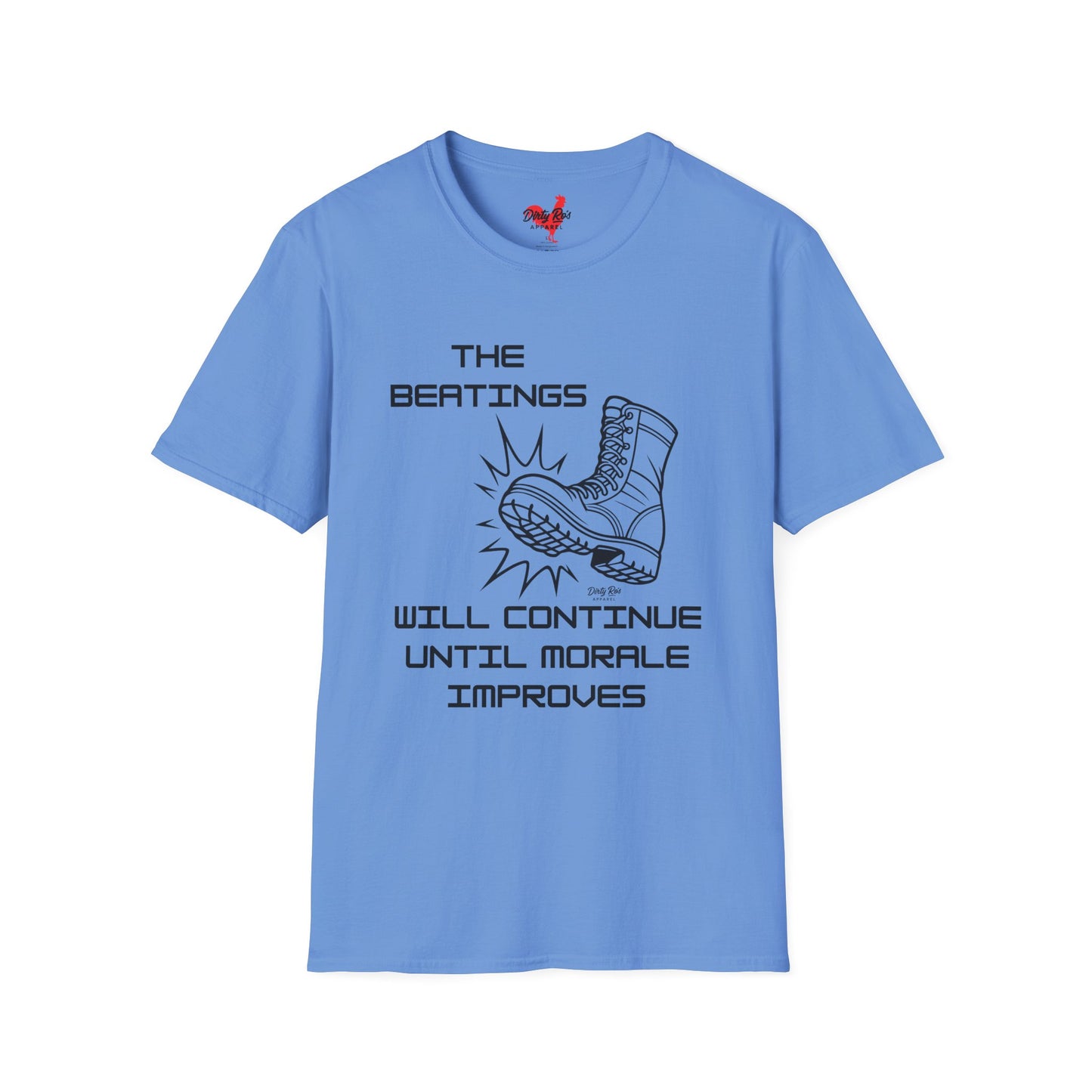 Beatings Will Continue Until Morale Improves | Soft AF Tee