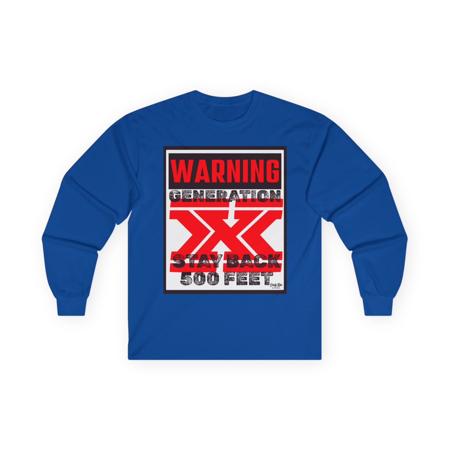 WARNING: Gen X – Stay Back 500 Feet | Long Sleeve Tee