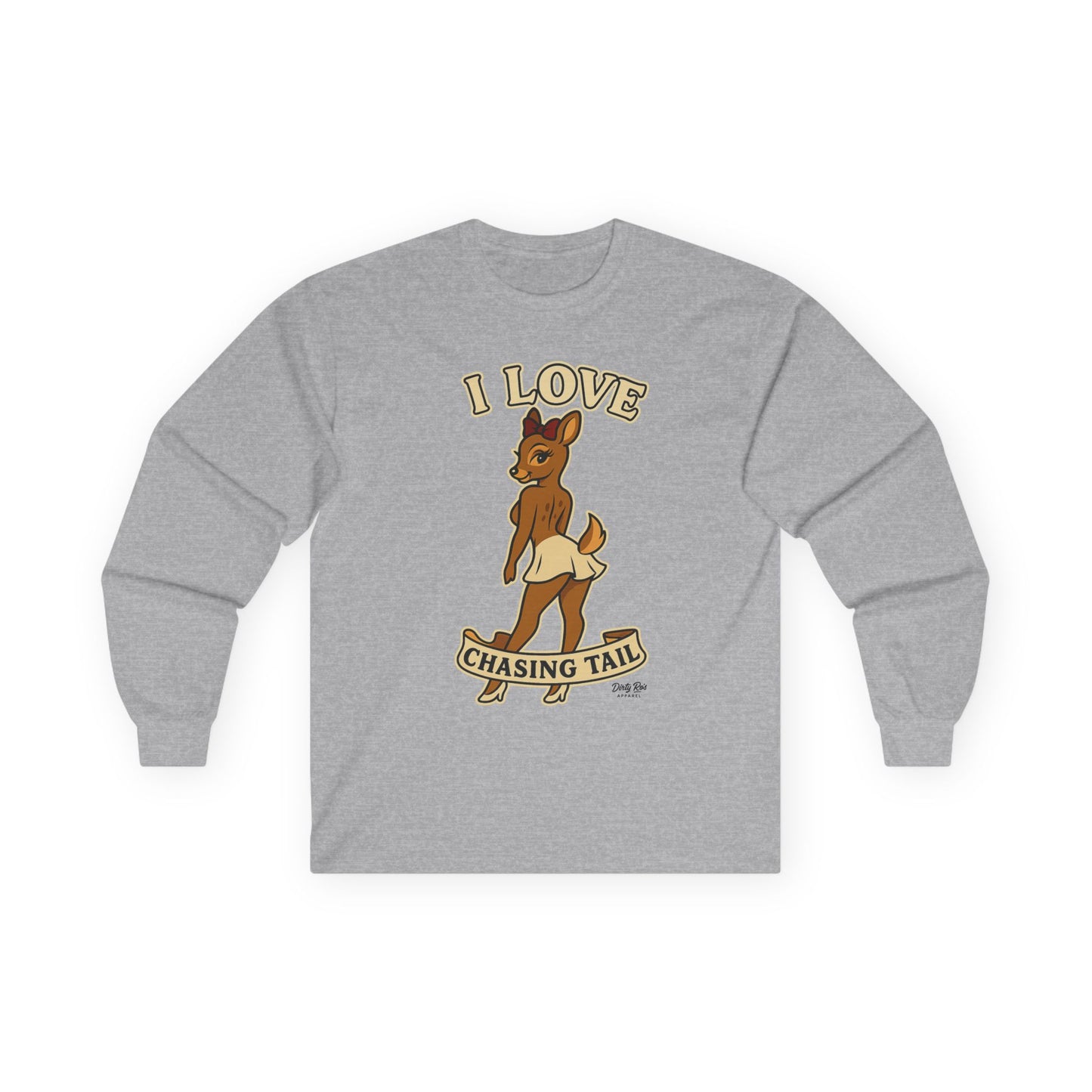 I Love Chasing Tail | Long Sleeve Tee